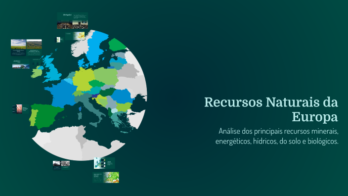 Recursos Naturais da Europa by Alice Jacometti on Prezi