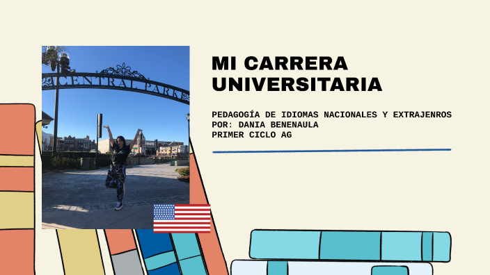 MI CARRERA UNIVERSITARIA by Dania Benenaula on Prezi