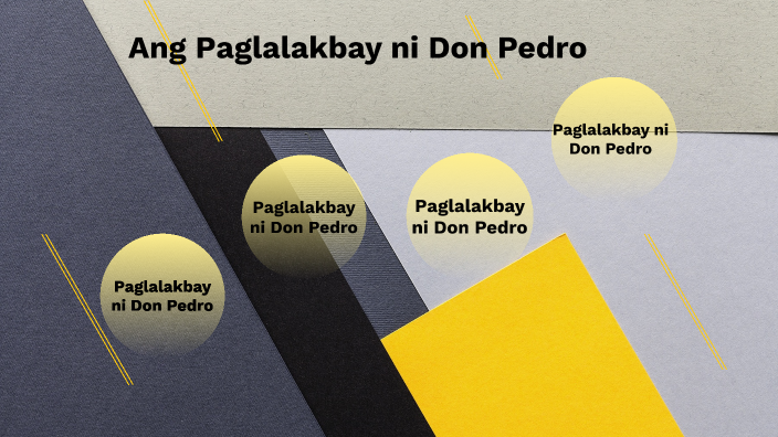 Ang paglalakbay ni Don Pedro by Gerev Basea