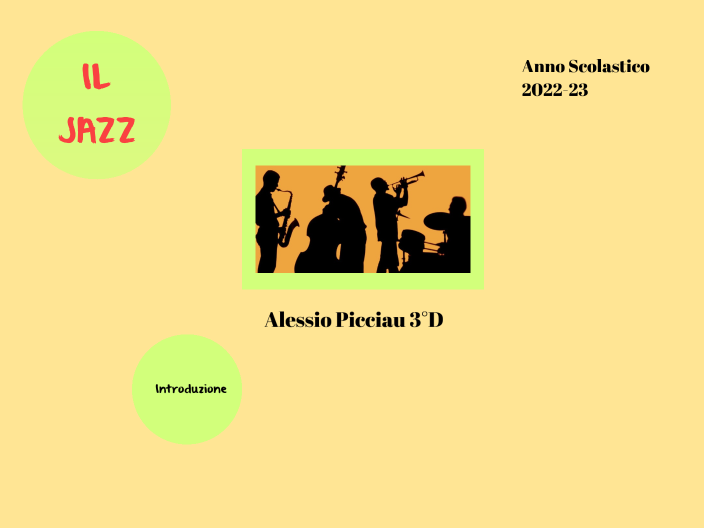 Il Jazz by Alessio Picciau on Prezi