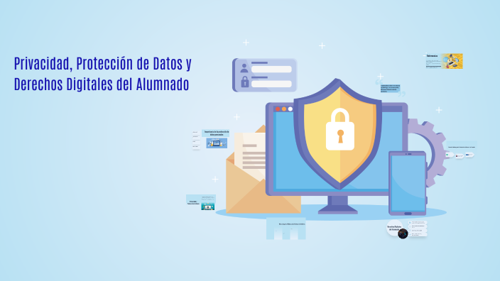 Privacidad, Protección de Datos y Derechos Digitales del Alumnado en ...