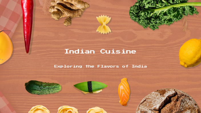 Indian Cuisine by Діана Олександрівна Руденко on Prezi