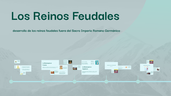Los Reinos Feudales by fernando secchi on Prezi