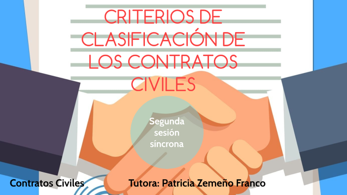 Criterios De ClasificaciÓn De Los Contratos Civiles By Patricia Zermeño Franco On Prezi 0908