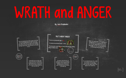 WRATH and ANGER by Jacie Studebaker on Prezi