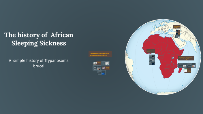 Understanding African Sleeping Sickness by Taylar Graves on Prezi