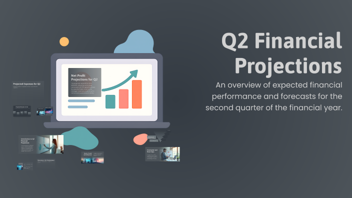 Q2 Financial Projections by Naba Ahmed on Prezi