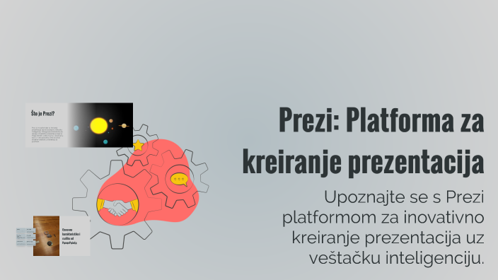 Prezi: Platforma za kreiranje prezentacija by Ivana Čuljak on Prezi