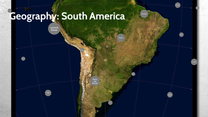 South America by Adrienne Moss on Prezi