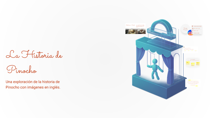La Historia de Pinocho by alyssa nicole huerta angulo on Prezi