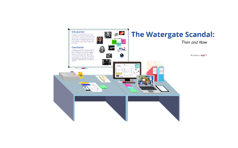 Midterm Project- The Watergate Scandal Then and Now by Sara Krevoy on Prezi
