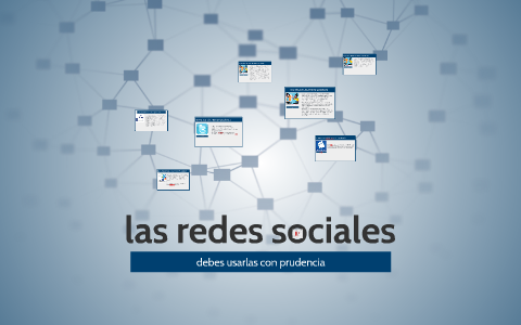 Las Redes Sociales En La Prudencia By Tatiana Katherin Gil Rojas On Prezi