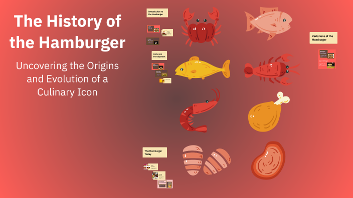 The History of the Hamburger by saul feyens on Prezi