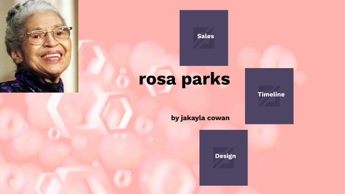 Rosa parks by Jakayla Cowan on Prezi