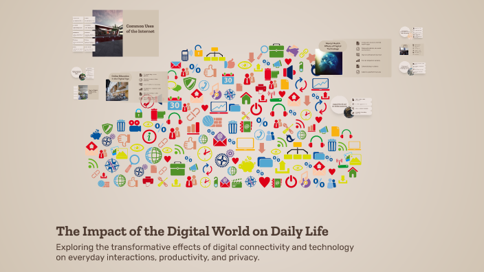 The Impact of the Digital World on Daily Life by Fiona Zheng on Prezi