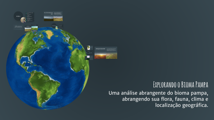 Explorando o Bioma Pampa by João Joaquim Da silva on Prezi