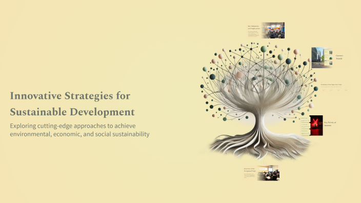 Innovative Strategies for Sustainable Development by Sky on Prezi