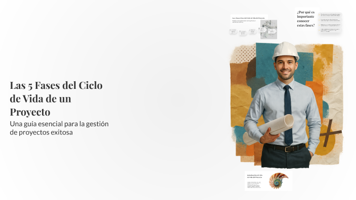 Las 5 Fases del Ciclo de Vida de un Proyecto by Eider Mina on Prezi