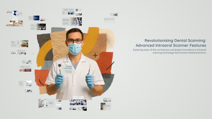 Revolutionizing Dental Scanning: Advanced Intraoral Scanner Features by ...