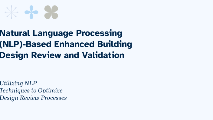 Natural Language Processing (NLP)-Based Enhanced Building Design Review ...