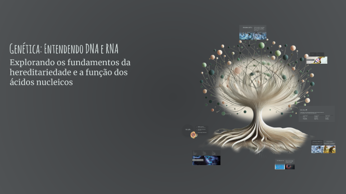Genética: Entendendo DNA e RNA by Alejandro on Prezi