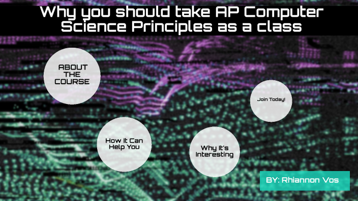 Why you should take AP Computer Science Principles as a class by ...