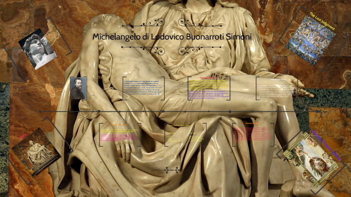 biography of michelangelo di lodovico buonarroti simoni