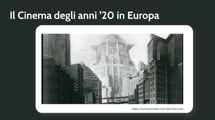 Il Cinema Degli Anni 20 In Europa By Sergio Marino On Prezi