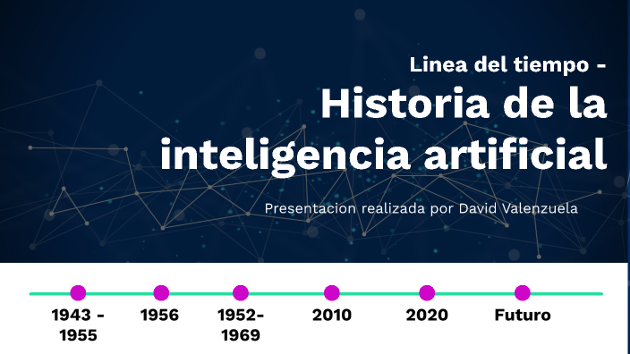 Historia de la inteligencia artificial by David Valenzuela on Prezi