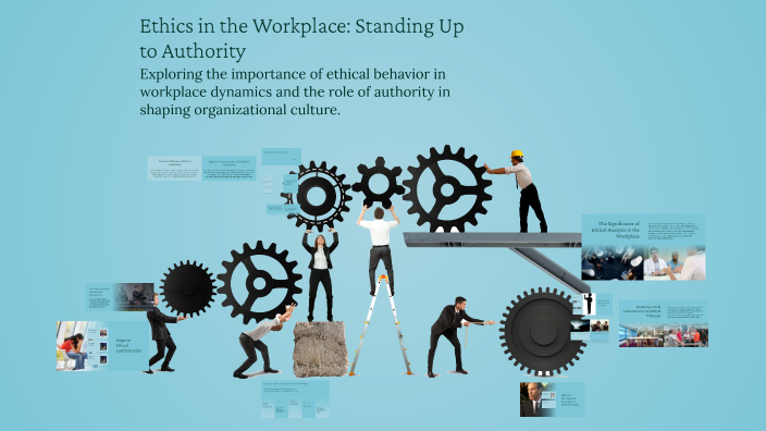Ethics in the Workplace: Standing Up to Authority by krishna Pech on Prezi
