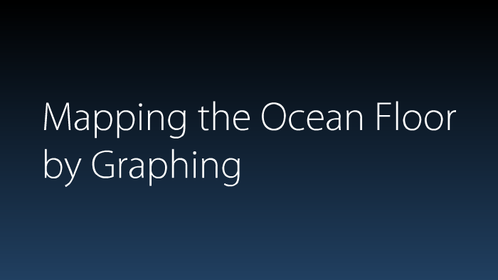 Mapping the Ocean Floor by Graphing by Kari Salomon on Prezi