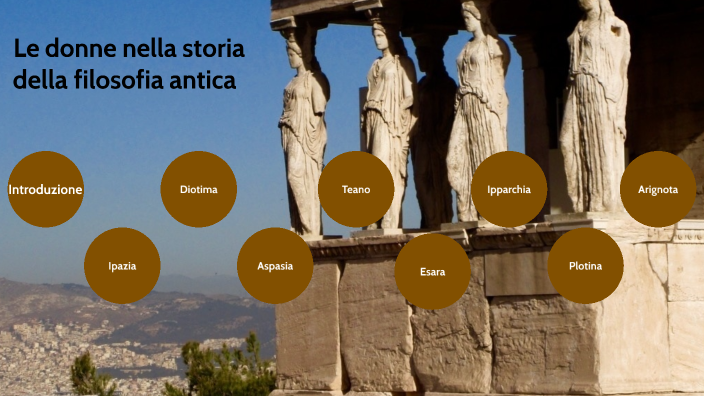 Le donne nella storia della filosofia by Andrea La Franca on Prezi