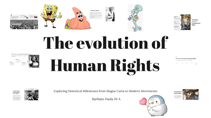 The Evolution of Human Rights by paola barbato on Prezi