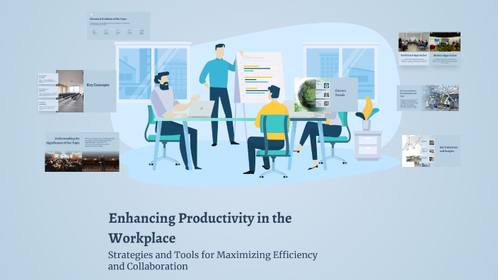 Enhancing Productivity in the Workplace by JASMINE CLAIRE BULUSAN on Prezi