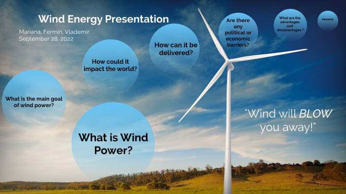 Wind Energy Presentation By Vladimir Gonzalez On Prezi