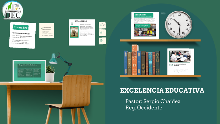 CAMINO HACIA LA EXCELENCIA EDUCATIVA by Sergio Chaidez on Prezi