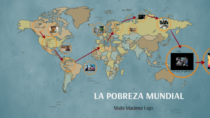 LA POBREZA MUNDIAL by Maite Martínez Lago on Prezi