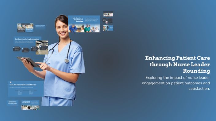 Leader Rounding Banner Enhancing Patient Care through Nurse Leader Rounding by careen campbell ...