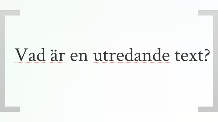 Vad Ar En Utredande Text