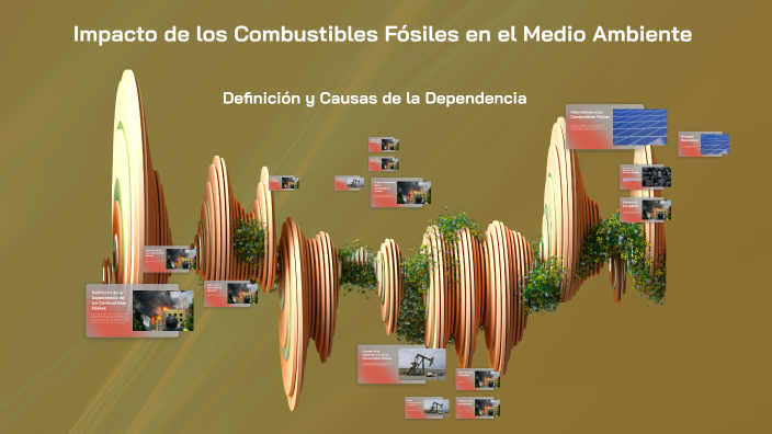 Impacto de los Combustibles Fósiles en el Medio Ambiente by JAIR