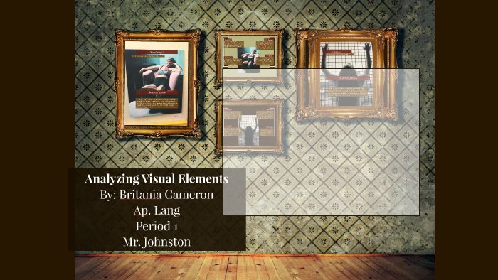 Analyzing Visual Elements by Brit Cam on Prezi