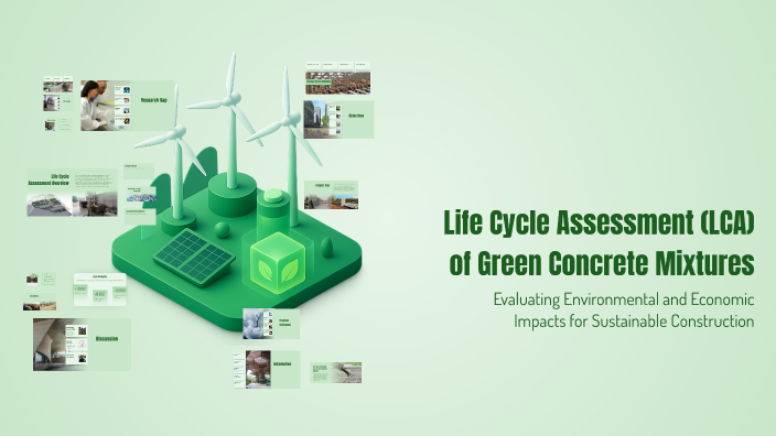 Life Cycle Assessment (LCA) of Green Concrete Mixtures by abhi patil on ...