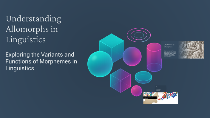 Zero Allomorph Example Understanding Allomorphs in Linguistics by א Ristol on Prezi