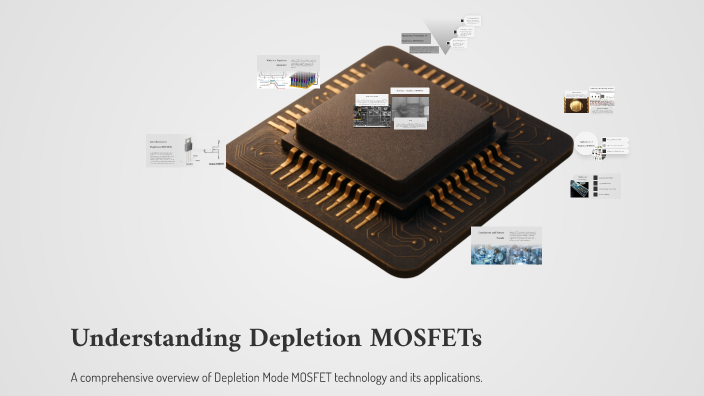 Understanding Depletion MOSFETs by Sangeetha k on Prezi