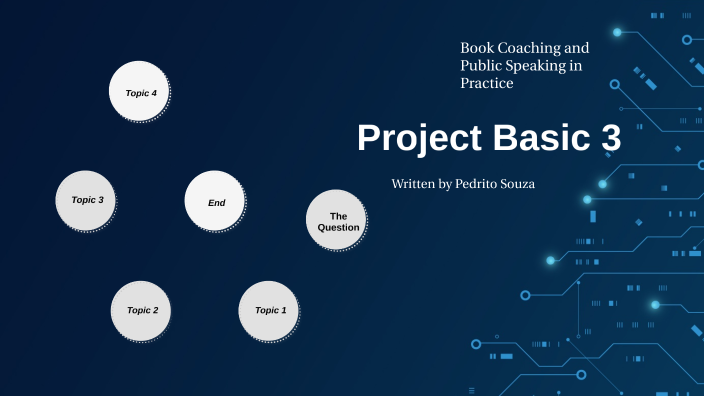 Project Basic 3 by Pedrito Souza on Prezi