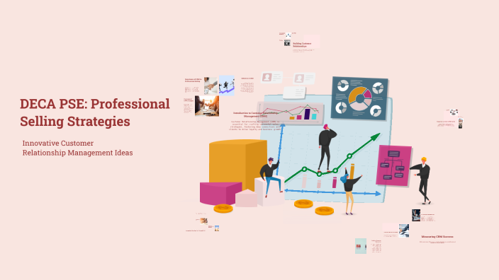 DECA PSE: Professional Selling Strategies by Avani Singh on Prezi