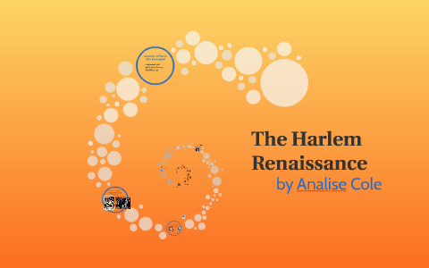 The Harlem Renaissance by analise cole on Prezi
