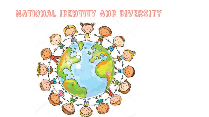 National Identity and Diversity by Laura Griechen on Prezi