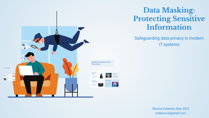 Data Masking: Protecting Sensitive Information by Kseniya Dubkova on Prezi