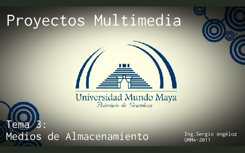 Proyectos Multimedia Tema 3: Medios de Almacenamiento by Sergio Angéloz